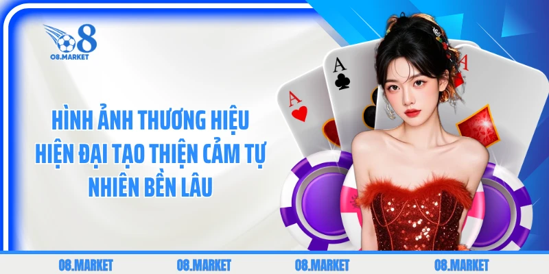 Hình ảnh thương hiệu hiện đại tạo thiện cảm tự nhiên bền lâu