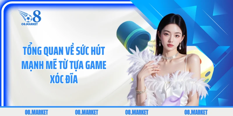 Tổng quan về sức hút mạnh mẽ từ tựa game xóc đĩa